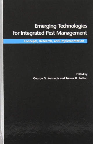 EMERGING TECHNOLOGIES FOR INTEGRATED PEST MANAGEMENT : CONCEPTS, RESEARCH, AND IMPLEMENTATION