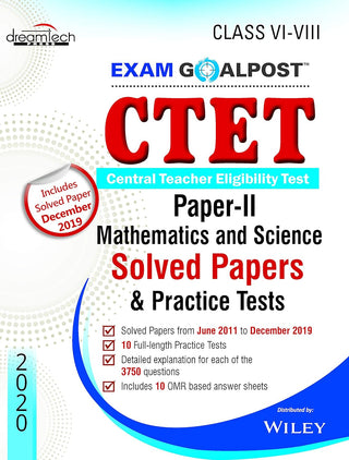 CTET Exam Goalpost, Paper-II, Mathematics and Science, Solved Papers & Practice Tests, Class VI-VIII, 2020