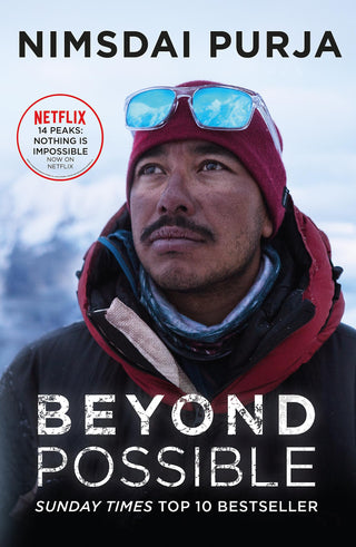BEYOND POSSIBLE (B PB): The man and the mindset that summitted K2 in winter