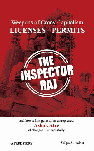 The Inspector Raj - Weapons of Crony Capitalism