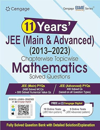 11 Years' JEE Main & Advanced Chapterwise Topicwise Mathematics Solved Questions 2013-2023