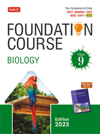 MTG Foundation Course Class 9 Biology Book - Your Companion to Crack NTSE-NVS-KVPY-BOARDS-NEET-NSO Olympiad, Based on Latest Pattern-2023