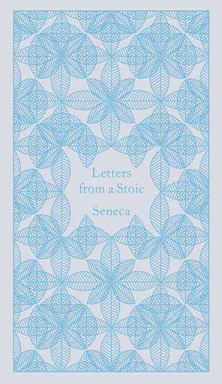 Letters from a Stoic: Epistulae Morales Ad Lucilium