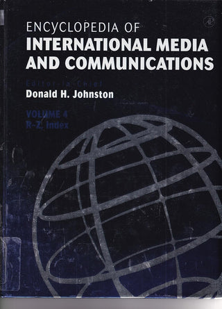 Encyclopedia of International Media and Communications (Encyclopedia of International Media and Communications, Four-Volume Set)