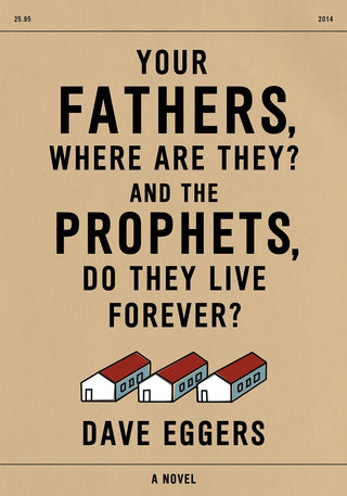 Your Fathers, Where Are They? And the Prophets, Do They Live Forever? 