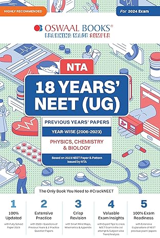 Oswaal NEET (UG) 18 Years' Solved Papers 2006-2023, Physics, Chemistry & Biology (For 2024 Exam)