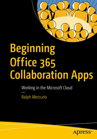 Beginning Office 365 Collaboration Apps (OOP)