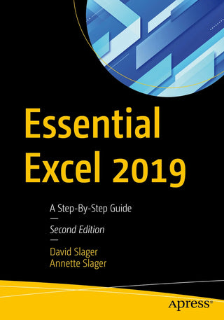 Essential Excel 2019: A Step-By-Step Guide, 2nd Edition (Special Edition)