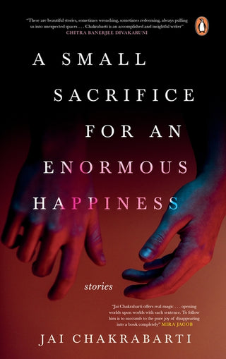 A Small Sacrifice for an Enormous Happiness
Stories
