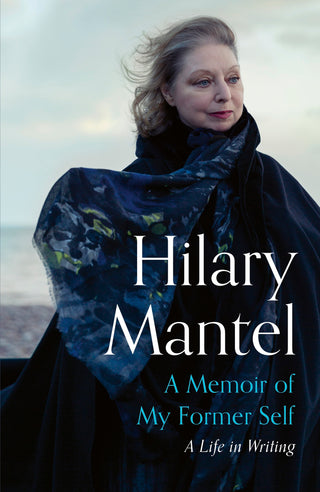 A Memoir Of My Former Self: A Life In Writing