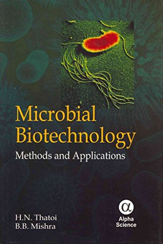 Microbial Biotechnology: Methods and Applications