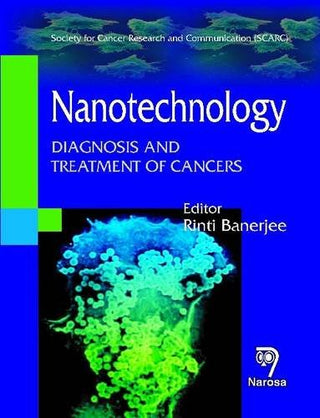 Nanotechnology: Diagnosis and Treatment of Cancers
