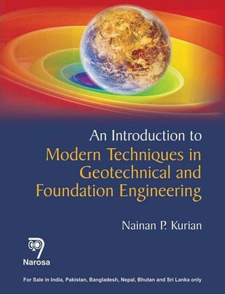 Introduction to Modern Techniques in Geotechnical and Foundation Engineering, An