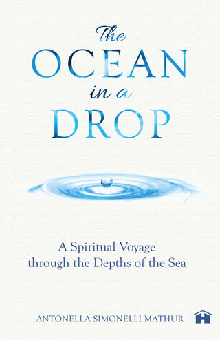 The Ocean in a Drop: A Spiritual Voyage through Depths of the Sea
