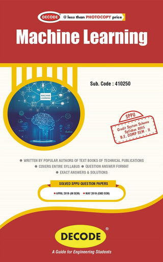 SPPU 15 कोर्ससाठी मशीन लर्निंग (BE - II - Comp. - 410250) (डीकोड) (ओल्ड एडिशन)