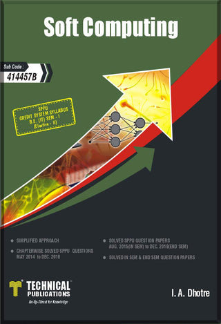 SPPU 15 कोर्ससाठी सॉफ्ट कॉम्प्युटिंग (BE - I - IT - 414457B) (ओल्ड एडिशन)