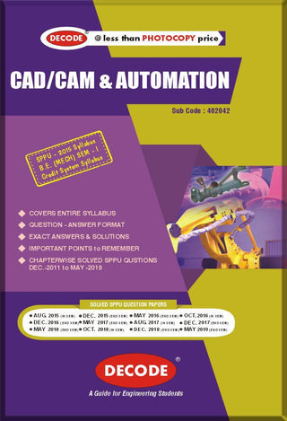 CAD/CAM & Automation for SPPU 15 Course (BE - I - Mech. - 402042) (OLD EDITION)