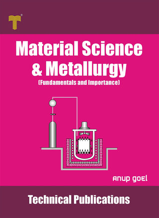 Material Science and Metallurgy (Engineering Reference Books)