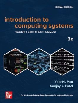 Introduction to Computing Systems : From bits & gates to C/C++ & beyond