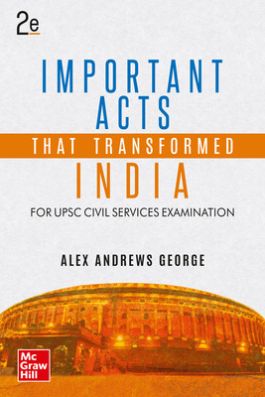 IMPORTANT ACTS THAT TRANSFORMED INDIA, 2E