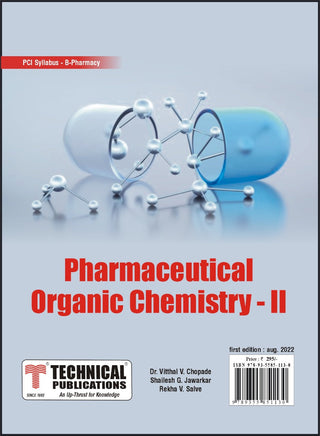 Pharmaceutical Organic Chemistry II for  B. PHARMACY  PCI  SYLLABUS - 17  ( SEM III - BP301T) - TEXTBOOK