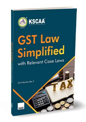 GST LAW SIMPLIFIED WITH RELEVANT CASE LAWS