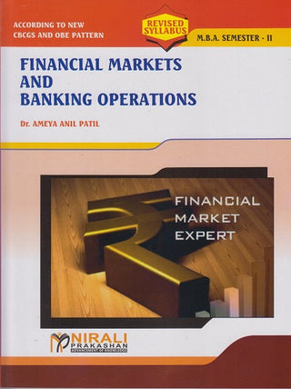 Financial Markets And Banking Operations : For M.B.A Semester II