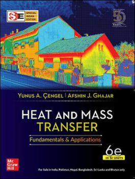Heat And Mass Transfer: Fundamentals & Applications In Si Units