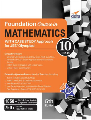 Foundation Course in Mathematics for JEE/ Olympiad Class 10 with Case Study Approach - 5th Edition