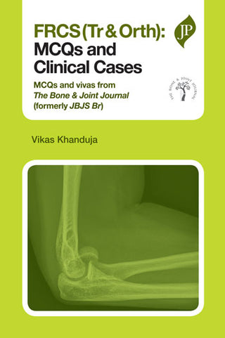FRCS Tr & Orth: MCQs and Clinical Cases