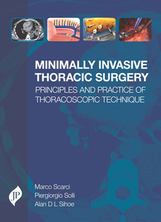Minimally Invasive Thoracic Surgery: Principles and Practice of Thoracoscopic Technique