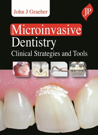 Microinvasive Dentistry: Clinical Strategies and Tools