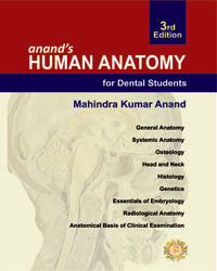Anand’s Human Anatomy for Dental Students