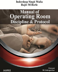 Manual of Operating Room Discipline and Protocol