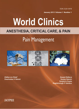 World Clinics - Anesthesia, Critical Care, and Pain: Pain Management