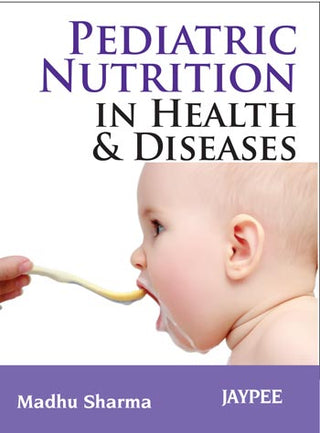 Pediatric Nutrition in Health and Disease