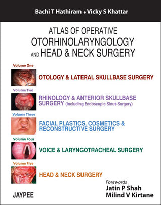 Atlas of Operative Otorhinolaryngology and Head & Neck Surgery (Five Volume Set)