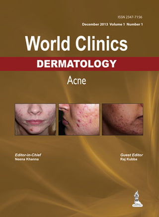 World Clinics: Dermatology - Acne(December 2013 Volume 1 Number 1)