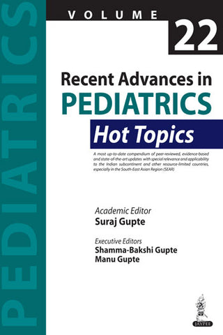 Recent Advances in Pediatrics—22: Hot Topics