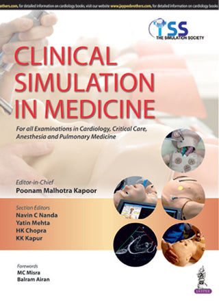 Clinical Simulation in Medicine (For all Examinations in Cardiology, Critical Care, Anesthesia and Pulmonary Medicine)