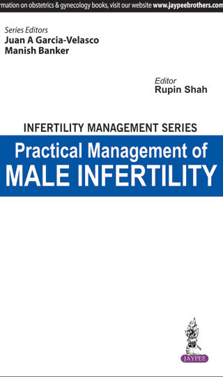 Infertility Management Series: Practical Management of Male Infertility