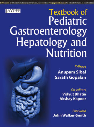 Textbook of Pediatric Gastroenterology, Hepatology and Nutrition