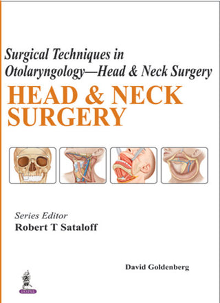 Surgical Techniques in Otolaryngology–Head and Neck Surgery: Head and Neck Surgery