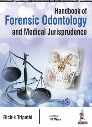 Handbook of Forensic Odontology and Medical Jurisprudence