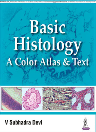 Basic Histology: A Color Atlas and Text