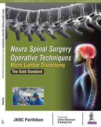 Neuro Spinal Surgery Operative Techniques - Micro Lumbar Discectomy: The Gold Standard