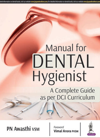 Manual for Dental Hygienist: A Complete Guide as per DCI Curriculum