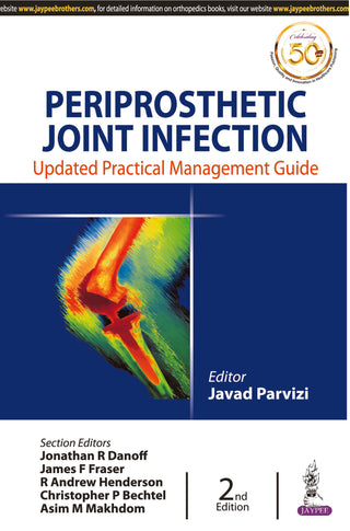 Periprosthetic Joint Infection Updated Practical Management Guide