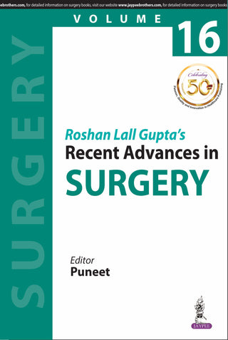 Roshan Lall Gupta’s Recent Advances in Surgery (Volume 16)