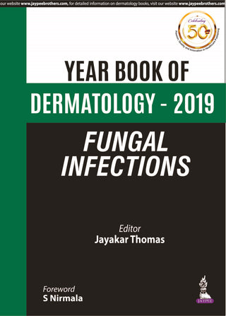 Year Book of Dermatology – 2019 Fungal Infections